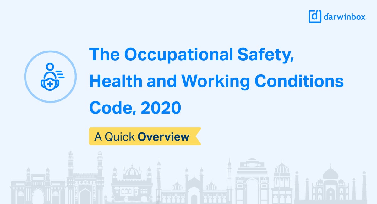 The Occupational Safety, Health and Working Conditions Code, 2020: A ...